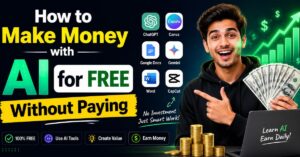 How to Make Money with AI for Free Without Paying
